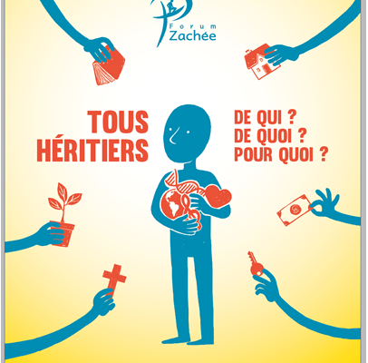 Tous héritiers ! De qui, de quoi, pour quoi ?